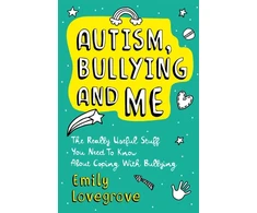 KNYGA Emily Lovegrove Autism, Bullying and Me