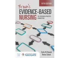 KNYGA Emily Nowak Brown's Evidence-Based Nursing: the Research-Practice Connection