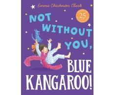 KNYGA Emma Chichester Clark Not Without You, Mėlyna Kangaroo