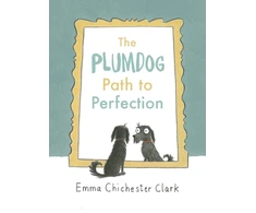 KNYGA Emma Chichester Clark Plumdog Path to Perfection