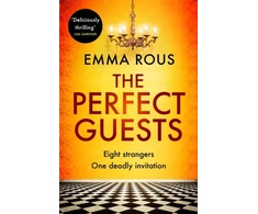 KNYGA Emma Rous The Perfect Guests, an enthralling, page-turning thriller full of dark family secrets
