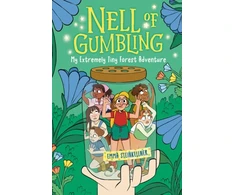 KNYGA Emma Steinkellner Nell of Gumbling: My Extremely Tiny Forest Adventure