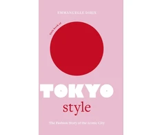 KNYGA Emmanuelle Dirix Little Book of Tokyo Style