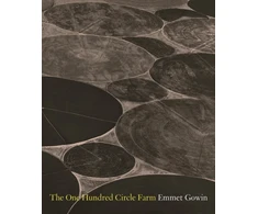 KNYGA Emmet Gowin One Hundred Circle Farm