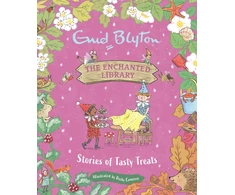 KNYGA Enid Blyton Enchanted Library: Stories of Tasty Treats