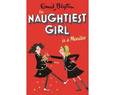 KNYGA Enid Blyton Naughtiest Girl: Naughtiest Girl Is A Monitorius