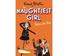 KNYGA Enid Blyton Naughtiest Girl: Naughtiest Girl Saves The Day