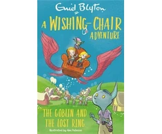 KNYGA Enid Blyton Wishing-Chair Adventure: The Goblin and the Lost Ring
