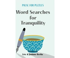 KNYGA Eric Berlin Pause for Puzzles: Word Searches for Tranquility