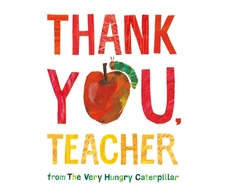 KNYGA Eric Carle Thank You, Teacher from The Very Hungry Caterpillar