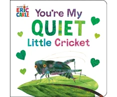 KNYGA Eric Carle You're My Quiet Little Cricket