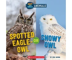 KNYGA Eric Geron Spotted Eagle-Owl or Snowy Owl (Wild World: Hot and Cold Animals)