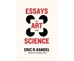 KNYGA Eric R Kandel Essays on Art and Science