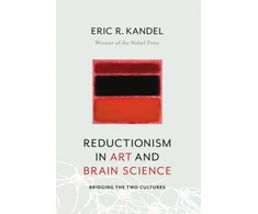 KNYGA Eric R Kandel Reductionism in Art and Brain Science