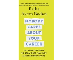 KNYGA Erika Ayers Badan Nobody Cares About Your Career