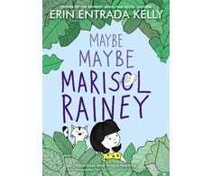 KNYGA Erin Entrada Kelly Maybe Maybe Marisol Rainey