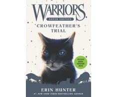 KNYGA Erin Hunter Warriors Super Edition: Crowfeather’s Trial