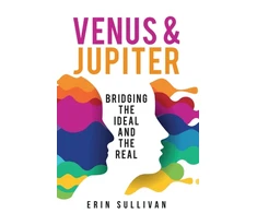 KNYGA Erin Sullivan Venus and Jupiter: Bridging the Ideal and the Real