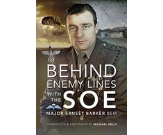 KNYGA Ernest Barker Bem Behind Enemy Lines with the SOE