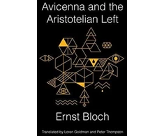 KNYGA Ernst Bloch Avicenna and the Aristotelian Left
