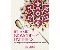 KNYGA Esra Alhamal Islamic Biomorphic Patterns, Creating Motifs Inspired by the Natural World