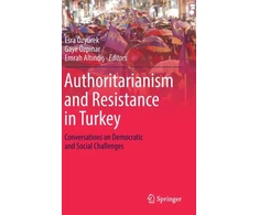 KNYGA Esra Ozyurek Authoritarianism and Resistance in Turkey