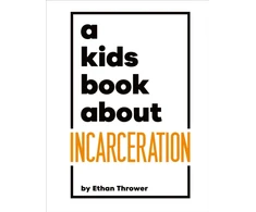 KNYGA Ethan Thrower A Kids Book About Incarceration