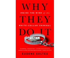KNYGA Eugene Soltes Why They Do It