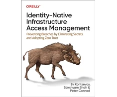 KNYGA Ev Kontsevoy Identity-Native Infrastructure Access Management