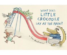 KNYGA Eva Montanari What Does Little Crocodile Say At the Park?