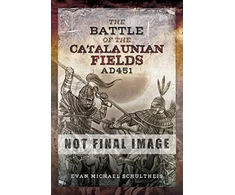 KNYGA Evan Michael Schultheis Battle of the Catalaunian Fields AD451