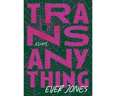 KNYGA Ever Jones Transanything
