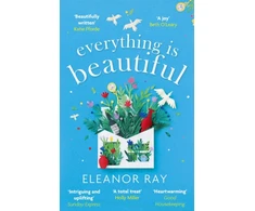 KNYGA Eleanor Ray Everything is Beautiful: 'the most uplifting book of the year' Good Housekeeping