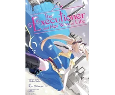 KNYGA Executioner and Her Way of Life, Vol. 6 (manga)