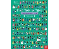 KNYGA Fatti Kathi Burke British Museum: Find Tom in Time, Michelangelo's Italy