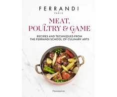 KNYGA Ferrandi Paris Meat, Poultry &amp; Game, Recipes and Techniques from the Ferrandi School of Culinary Arts