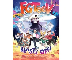 KNYGA FGTeeV: Blasts Off!