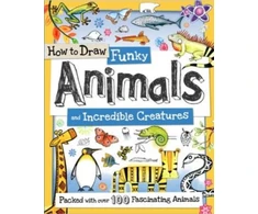 KNYGA Fiona Gowen How to Draw Funky Animals and Incredible Creatures