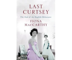 KNYGA Fiona Maccarthy Last Curtsey