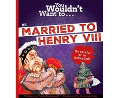 KNYGA Fiona Macdonald You Wouldn't Want To Be Married To Henry VIII!