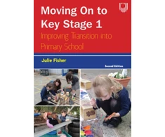 KNYGA Fisher Moving on to Key Stage 1: Improving Transition into Primary School, 2e
