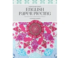 KNYGA Florence Knapp Flossie Teacakes' Guide to English Paper Piecing