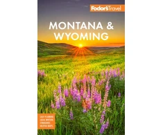 KNYGA Fodors Travel Staff Fodor's Montana &amp; Wyoming