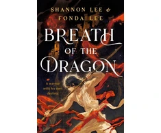 KNYGA Fonda Lee Breath of the Dragon, the legendary and epic new fantasy set in a martial arts dynasty