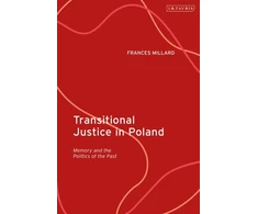 KNYGA Frances Millard Transitional Justice in Poland