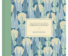 KNYGA Frances Spalding Illustrated Letters of Virginia Woolf