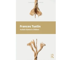 KNYGA Frances Tustin Autistic States in Children