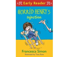 KNYGA Francesca Simon Horrid Henry Early Reader: Horrid Henry's Injection