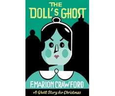 KNYGA Francis Marion Crawford Doll's Ghost
