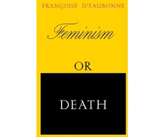 KNYGA Francoise Deaubonne Feminism or Death